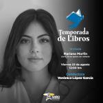 Mariana Morfín. Ya no quiero ser valiente. Temporada de Libros 23 agosto 2024