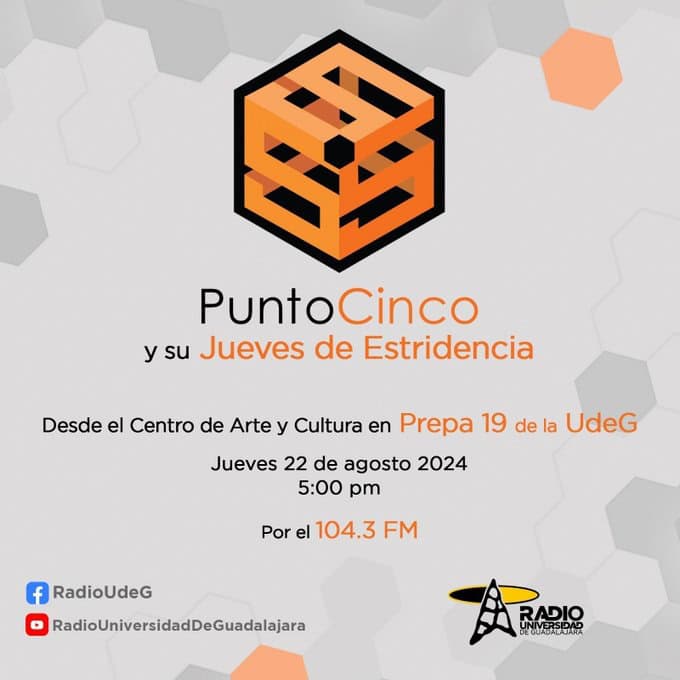 Punto Cinco - Ju. 22 Ago 2024 - #JuevesDeEstridencia #Prepa19