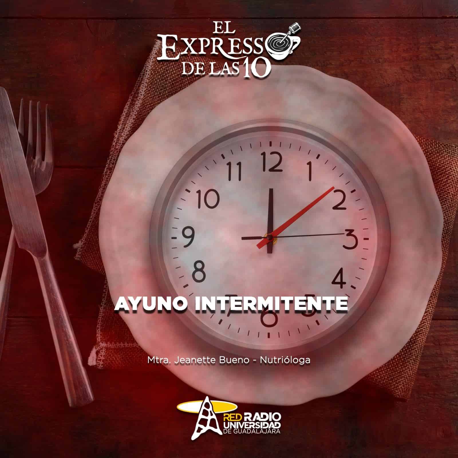 Ayuno Intermitente - El Expresso de las 10 - Lu. 26 Agosto 2024