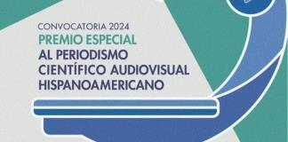 Lanzan la convocatoria para el Premio Especial al Periodismo Científico Audiovisual Hispanoamericano