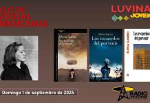 Ciclo de novelas mexicanas: Los recuerdos del porvenir. Luvina Joven Radio 1 septiembre 2024