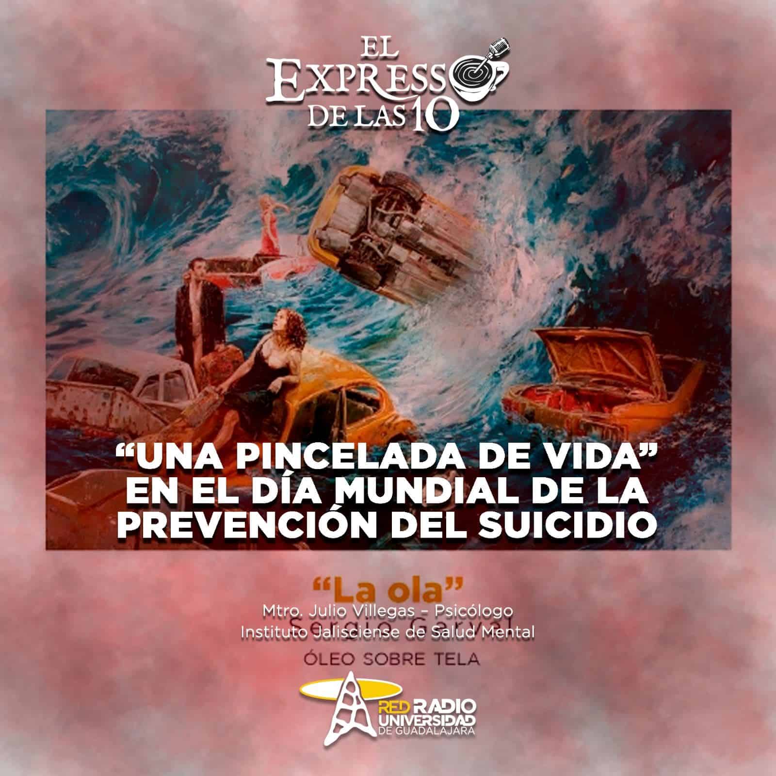 “Una Pincelada de Vida” en el Día mundial de la prevención del suicidio - El Expresso de las 10 - Ma. 10 Septiembre 2024