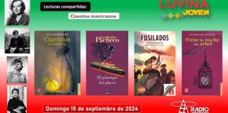 Lecturas compartidas: cuentos mexicanos. Luvina Joven Radio 15 septiembre 2024