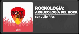 Rockología: Arqueología del Rock