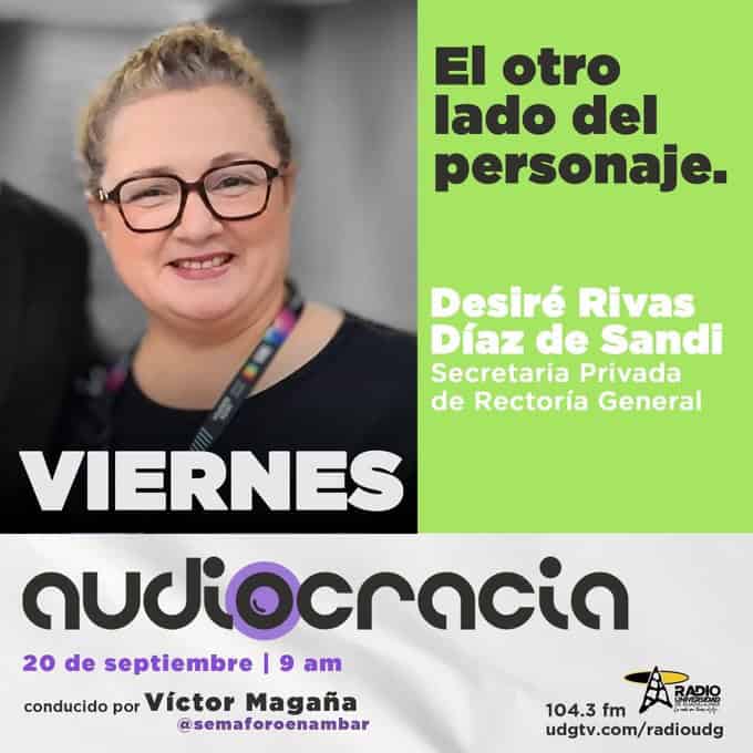 Audiocracia - Vi. 20 Sep 2024 - Con Desiré Rivas