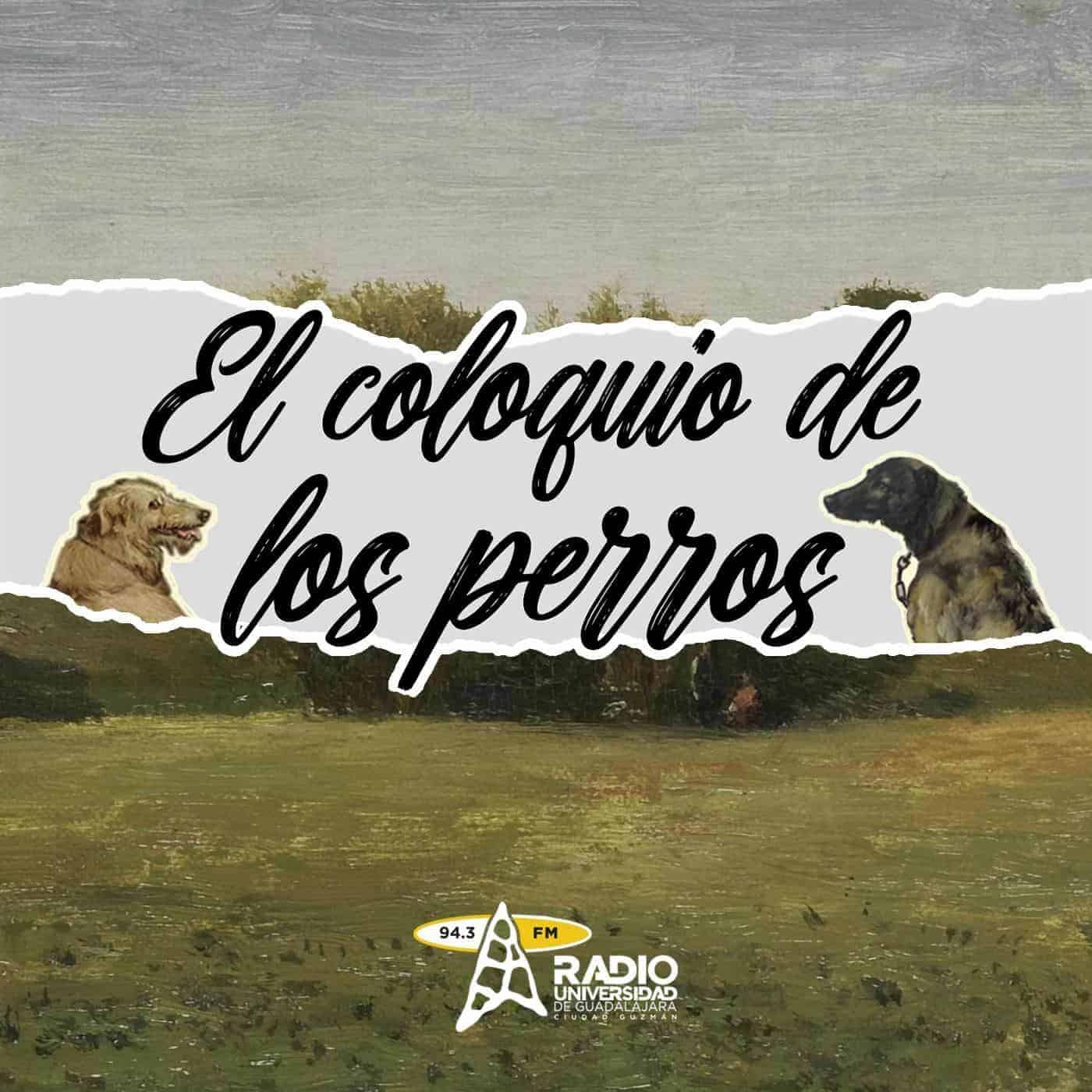 Coloquio de los Perros | 27 de Septiembre 2024