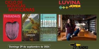 Ciclo de novelas mexicanas: Páradais. Luvina Joven Radio 29 septiembre 2024