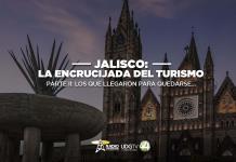 Jalisco: La encrucijada del turismo Parte II: Los que llegaron para quedarse