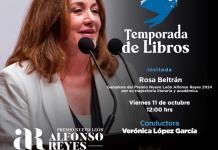 Rosa Beltrán, Premio Nuevo León Alfonso Reyes. Temporada de libros 11 octubre 2024