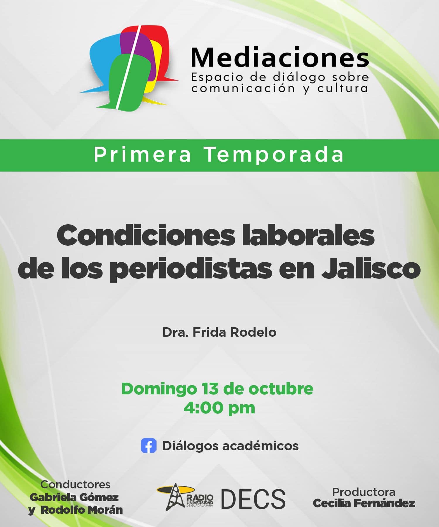 Mediaciones- 13 de Octubre 2024 T1 E04 MEDIACIONES - Condiciones laborales de los periodistas en Jalisco