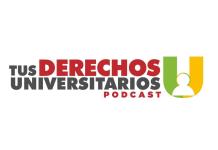 Tus Derechos Universitarios - PROG 005 DEFENSORIA DE LA AUDIENCIAS - Ma. 12 Nov 2024