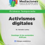 Mediaciones - 10 de Noviembre 2024 T1 E08 MEDIACIONES - Activismos digitales