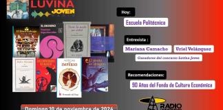 Escuela Politécnica. 90 años del Fondo de cultura. Concurso Luvina Joven, ganadores en cuento y ensayo. Luvina Joven Radio 10 noviembre 2024