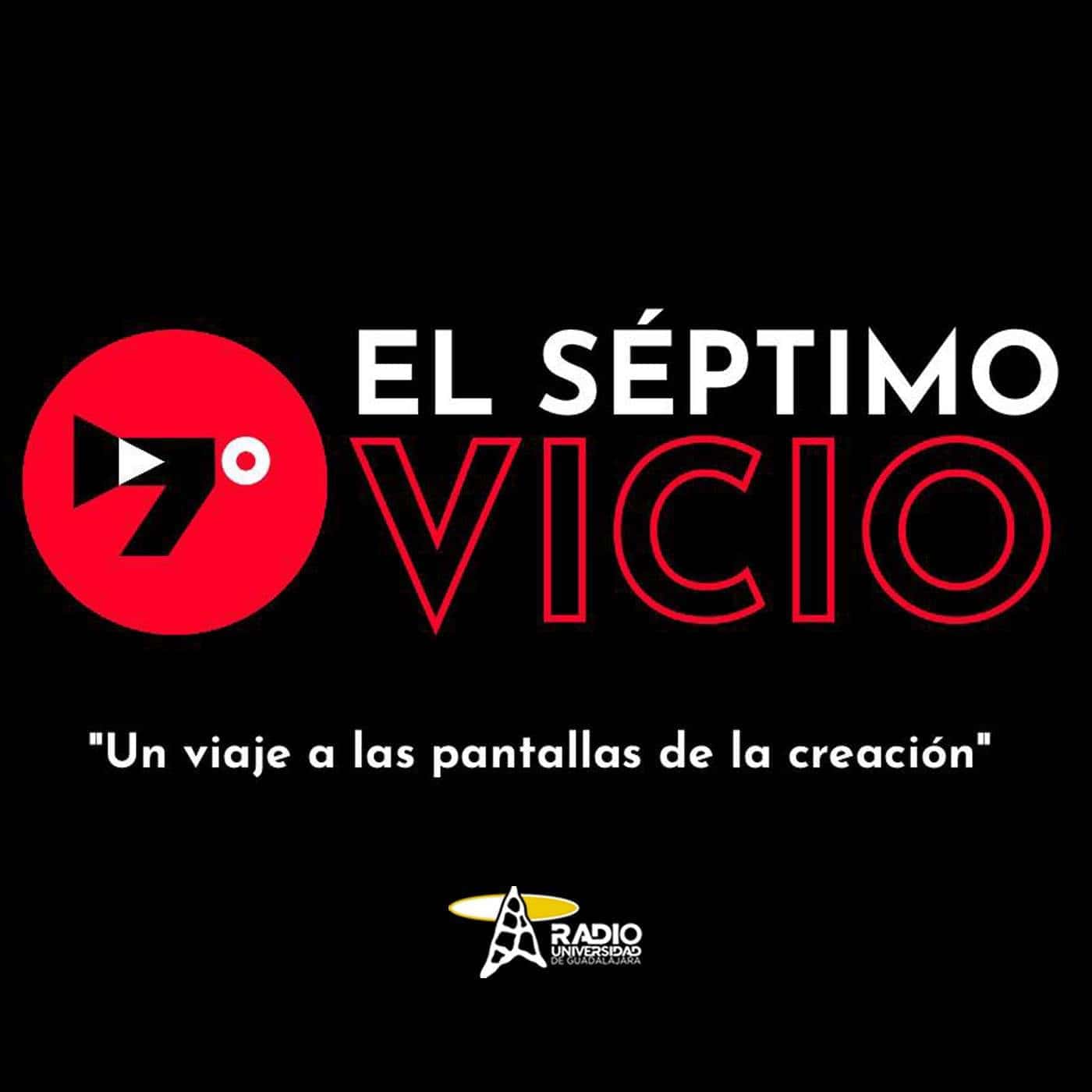 El Séptimo Vicio - CHAPALA INDIE  FILM FESTIVAL