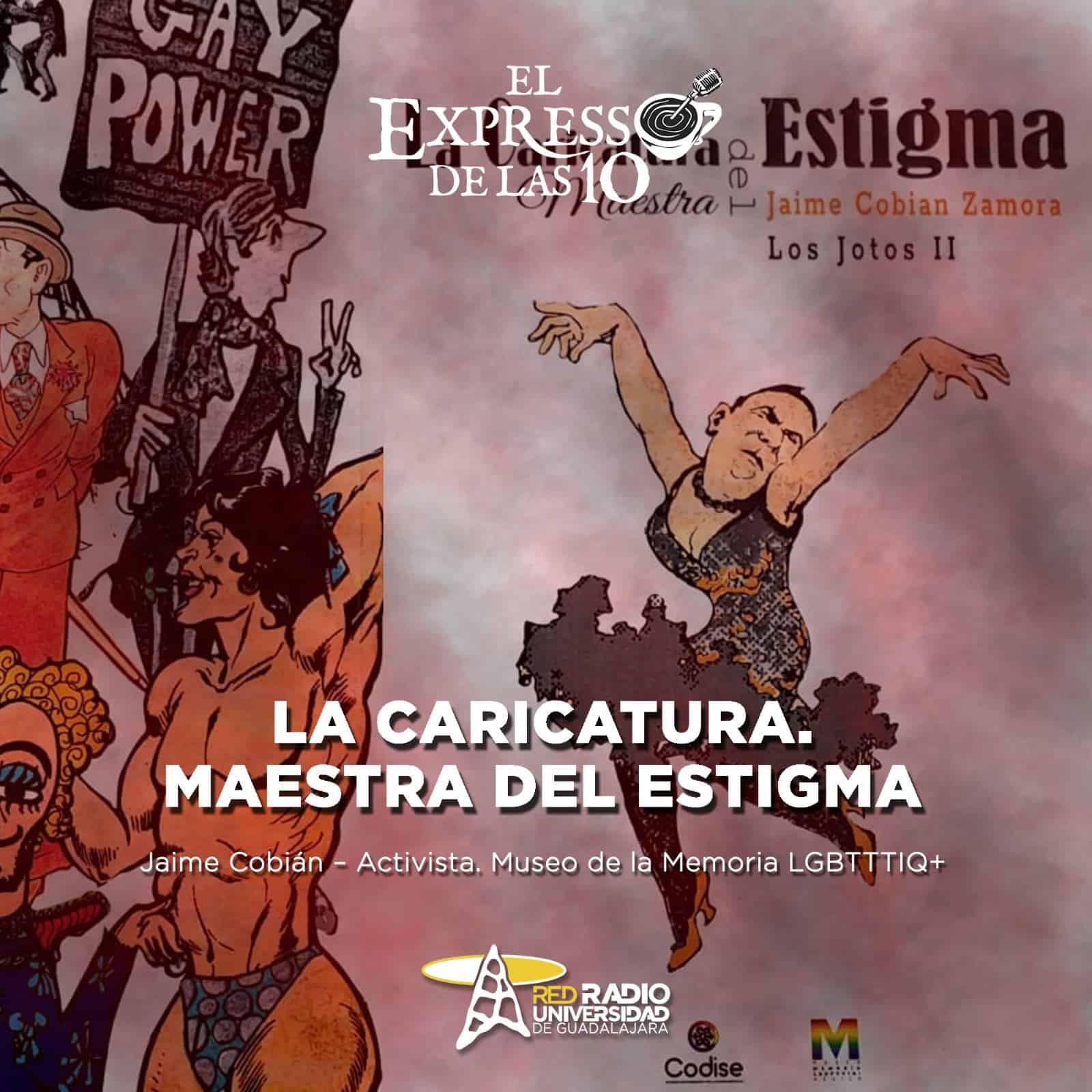 La Caricatura. Maestra del Estigma - El Expresso de las 10 - Ju. 21 Noviembre 2024