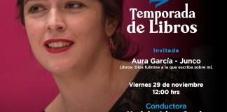 Aura García-Junco, Dios fulmine a la que escriba sobre mí. Temporada de libros 29 noviembre 2024