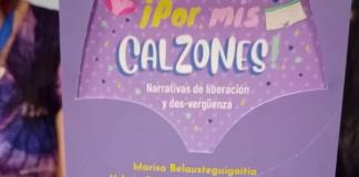 Perder el miedo a exponer ideas en una sociedad desigual, así es Por mis Calzones*