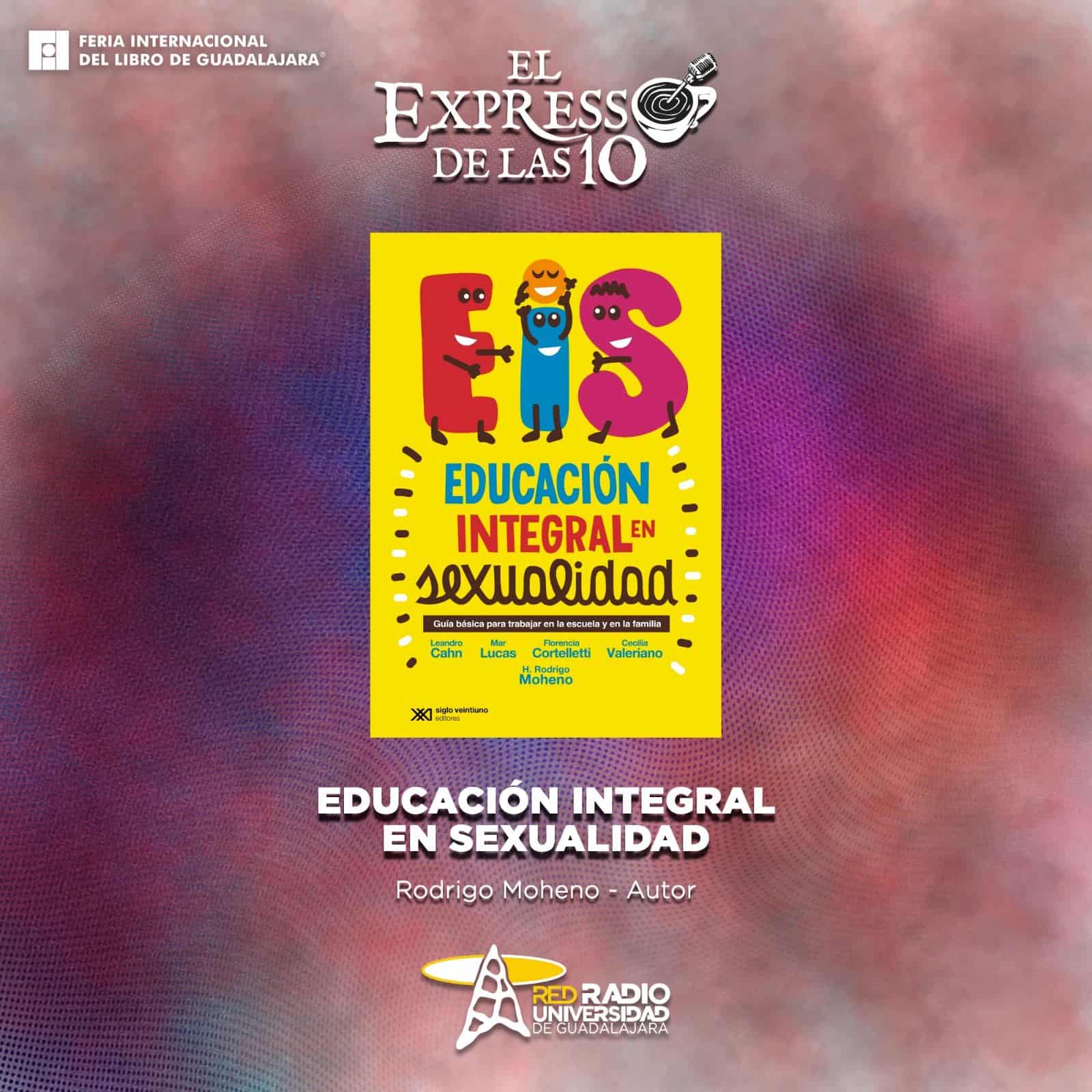 Educación Integral En Sexualidad - El Expresso de las 10 - Mar. 03 Diciembre 2024