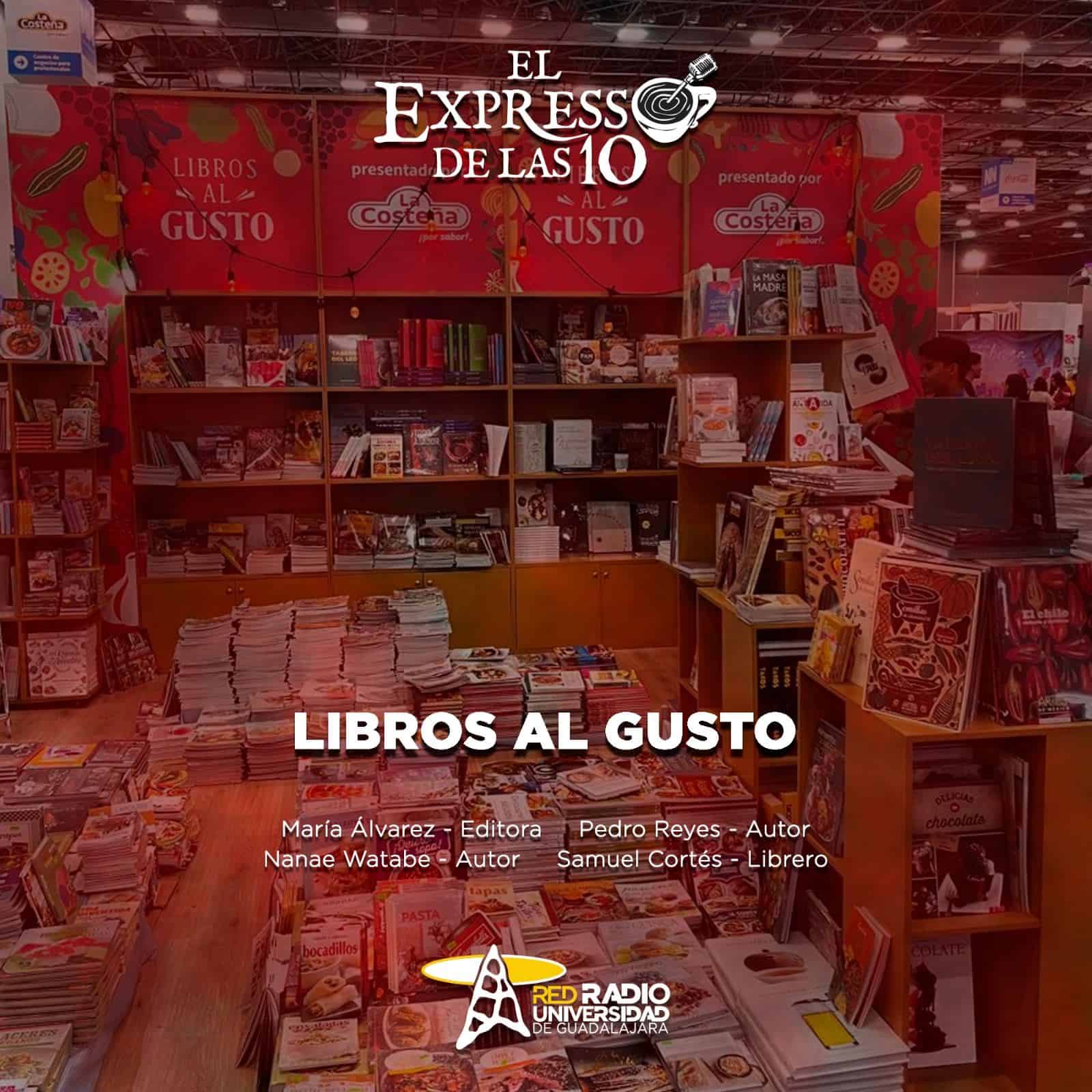 Libros al Gusto - El Expresso de las 10 - Ju. 05 Diciembre 2024