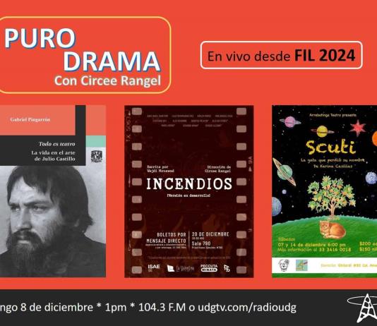 Todo es teatro, la vida en el arte de Julio Castillo. Incendios. Scuti. Puro Drama 8 diciembre 2024