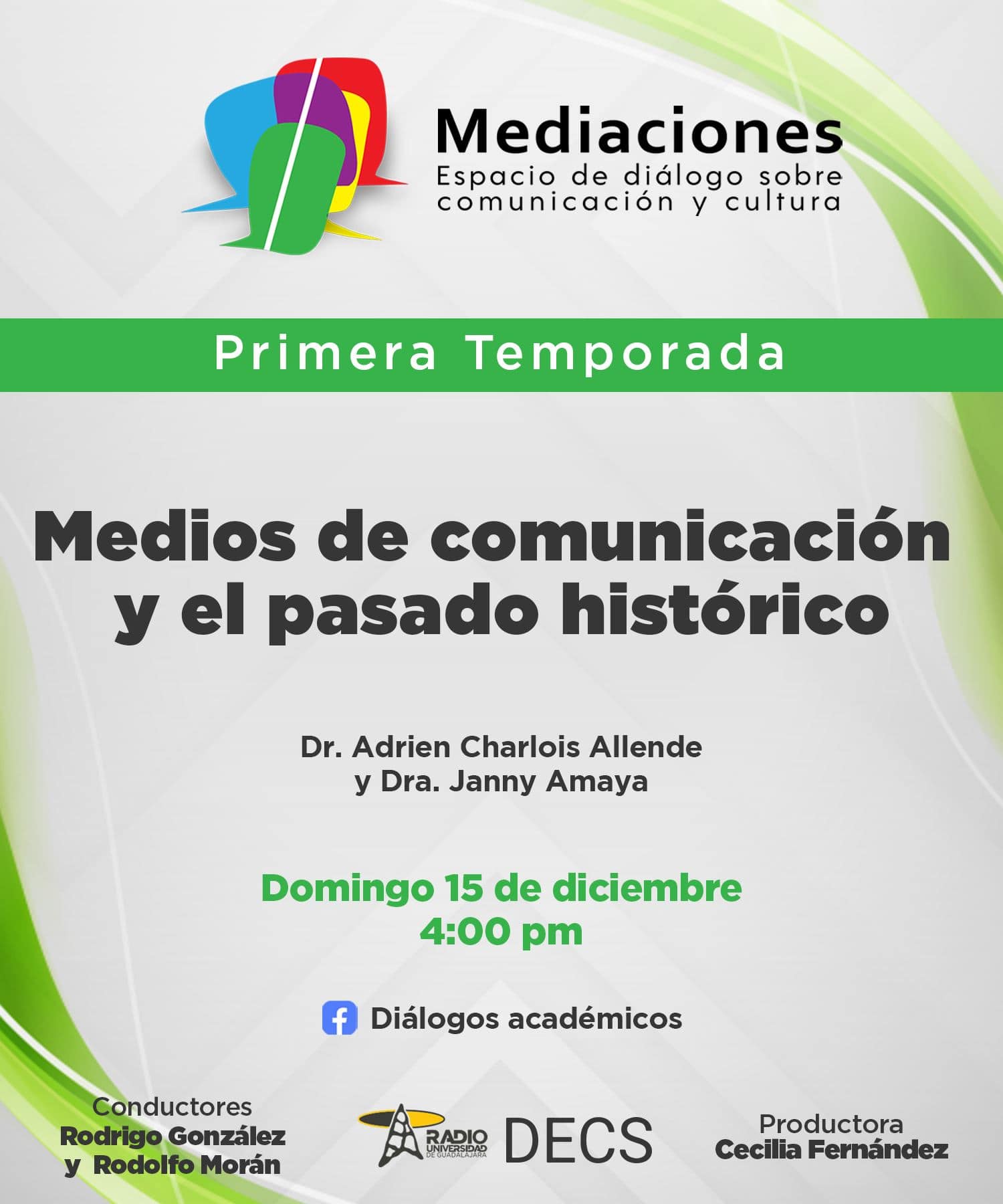 Mediaciones - 15 de Diciembre 2024 T1 E11 MEDIACIONES - Medios de comunicación y el pasado histórico