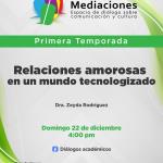 Mediaciones - 22 de Diciembre 2024 T1 E12 MEDIACIONES - Relaciones amorosas en un mundo tecnologizado