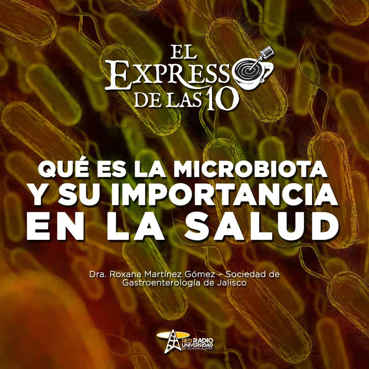 Qué es la Microbiota y su importancia en la salud - El Expresso de las 10 - Ma. 07 Enero 2025