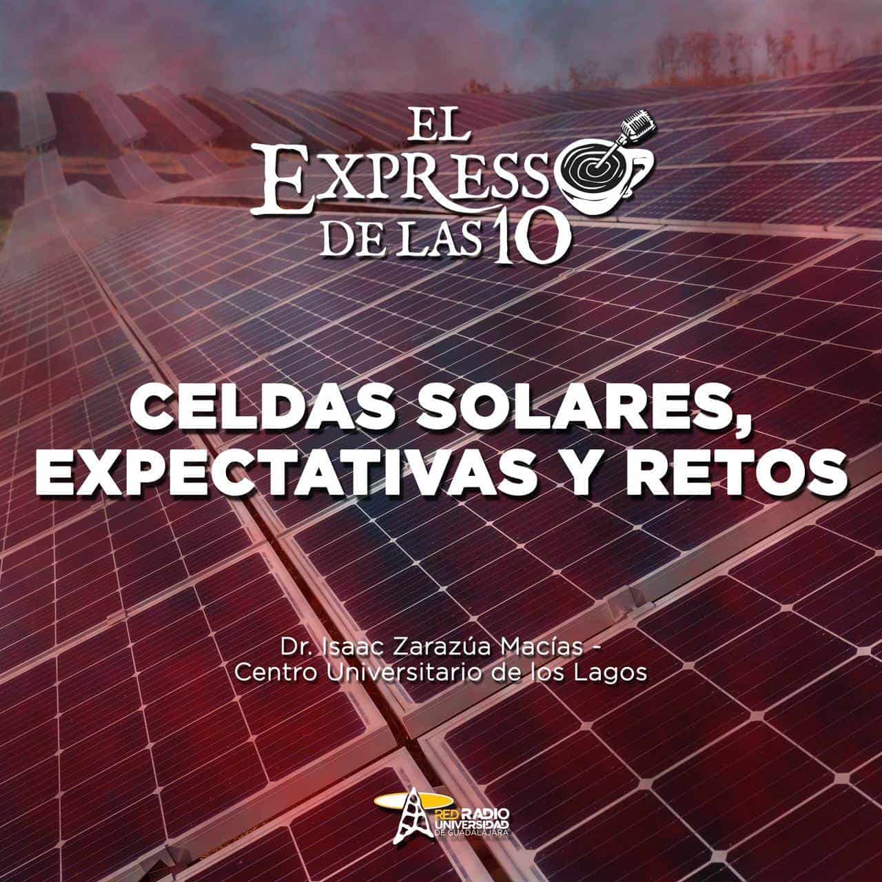 Celdas solares, expectativas y retos - El Expresso de las 10 - Mi. 08 Enero 2024