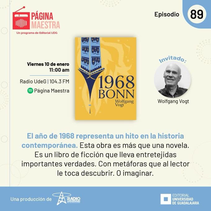 Pagina Maestra - Vi. 10 Ene 2025 - Wolfgang Vogt conversa con Juan Romo sobre 1968 Bonn