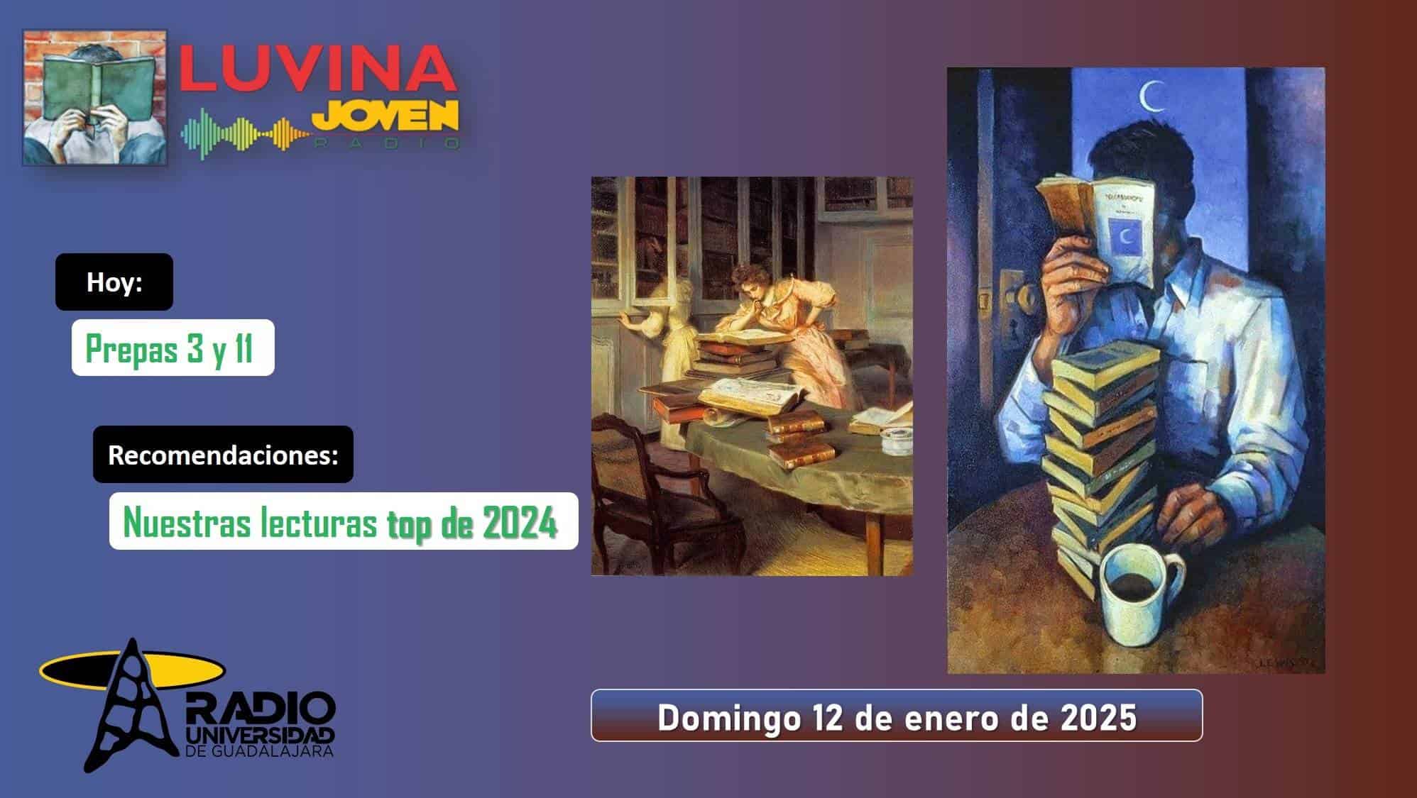 Lecturas top de 2024. Prepas 3 y 11. Luvina Joven Radio 12 enero 2025