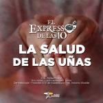 La salud de las uñas - El Expresso de las 10 - Ma. 14 Enero 2025