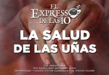 La salud de las uñas - El Expresso de las 10 - Ma. 14 Enero 2025