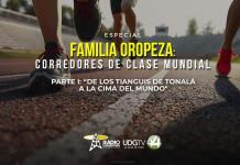 Familia Oropeza: Corredores de Clase MundialParte I: De los tianguis de Tonalá a la cima del mundo