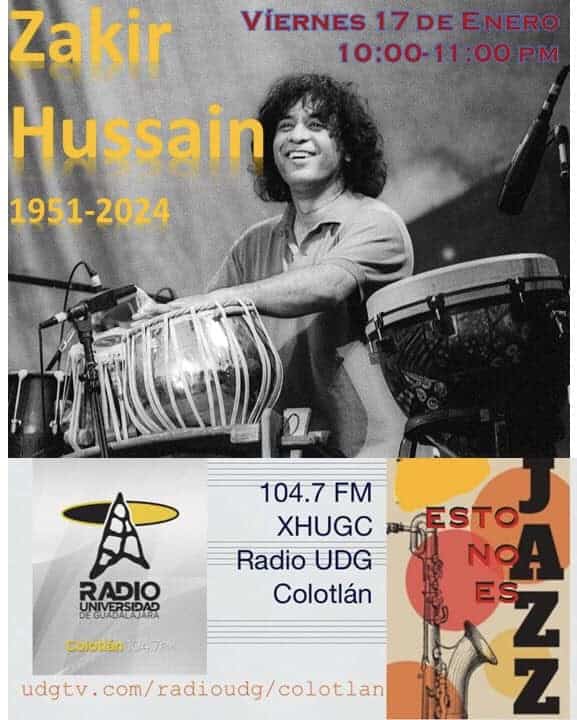 Esto no es Jazz Zakir Hussain, - 17-Enero-2025