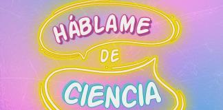 Hablame de Ciencia  - Sa. 18 Ene 2025