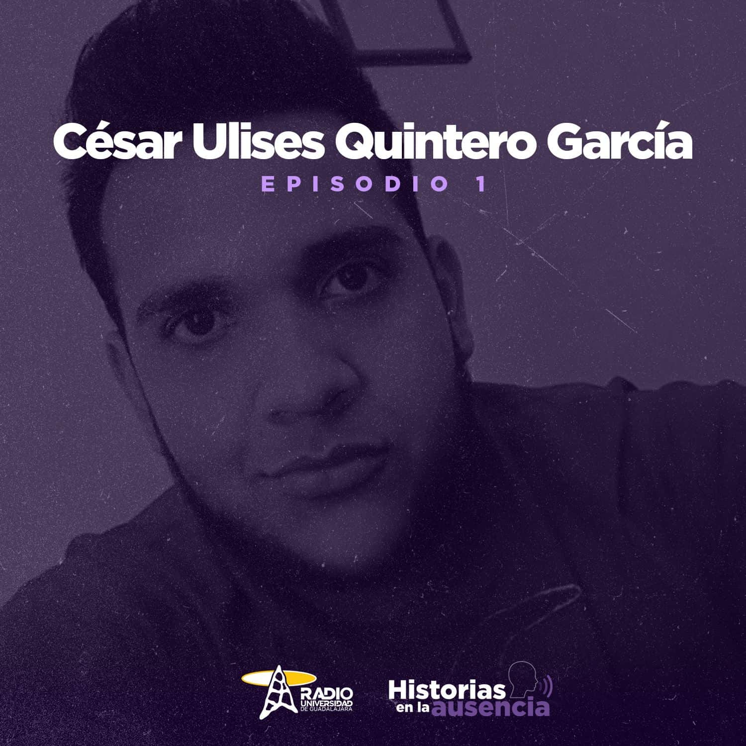 Historias en la Ausencia - César Ulises Quintero García