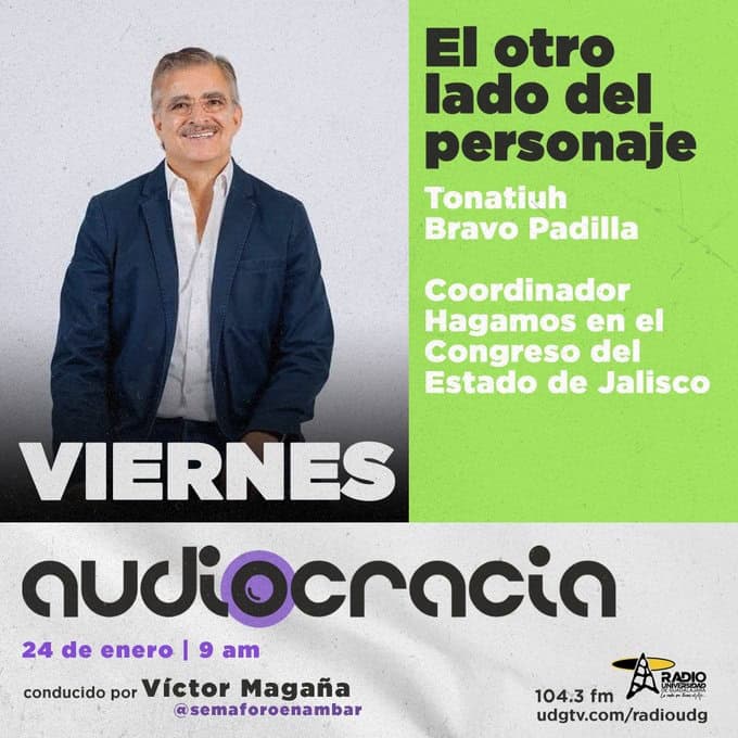 Audiocracia - Vi. 24 Ene 2025 - con Tonatiuh Bravo @tonatiuhbp