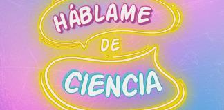 Háblame de Ciencia - Sa. 25 Ene 2025