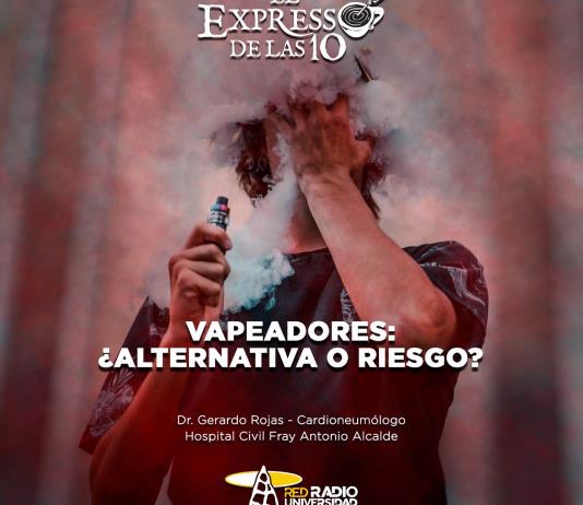 Vapeadores ¿Alternativa o Riesgo? - El Expresso de las 10 - Ma. 28 Enero 2025