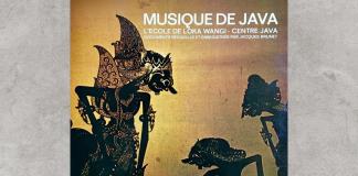 Voces Sonidos de los Ancestros - Ju. 23 Ene 2025 - Episodio 17: Musique De Java- LEcole De Loka Wangi - Centre Java