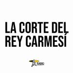 La Corte del Rey Carmesi - Do. 16 Feb 2025