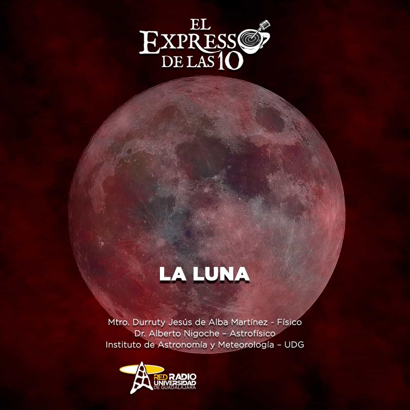 La Luna - El Expresso de las 10 - Vi. 07 Febrero 2025