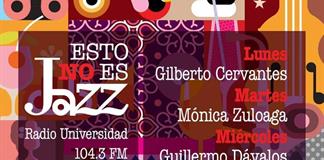 Esto no es Jazz - Ma. 09 Dic 2025 - Con Mónica Zuloaga