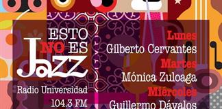 Esto no es Jazz - Ju. 22 Ene 2026 - Con Rogelio Flores