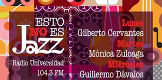 Esto no es Jazz - Ju. 09 Jul 2026 - Con Rogelio Flores Esto no es Jazz - Ju. 09 Jul 2026 - Con Rogelio Flores
