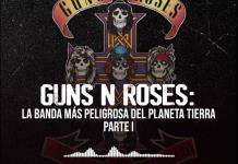 Rockologia - Ma. 25 Feb 2025 - el primer episodio de nuestra miniserie dedicada a Guns N Roses