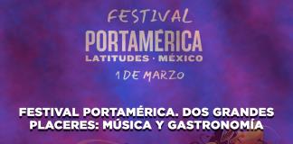 Festival Portamerica, Dos Grandes Placeres: Música Y Gastronomía - El Expresso de las 10 - Vi. 28 Febrero 2025