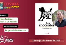Los Inocentes, de Hiram Ruvalcaba. Libros que nos gustaría haber escrito. Luvina Joven Radio 2 marzo 2025