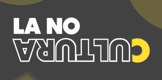 La No Cultura | 18 de Junio del 2025