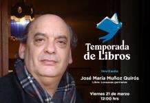 
Temporada de Libros - Vi. 21 Mar 2025 - con José María Muñoz Quirós 
